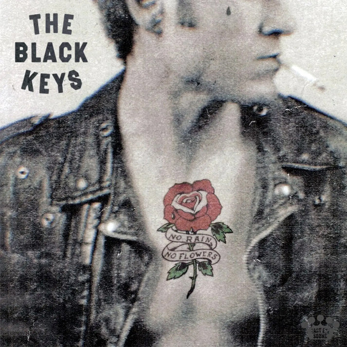 THE BLACK KEYS - NO RAIN NO FLOWERS