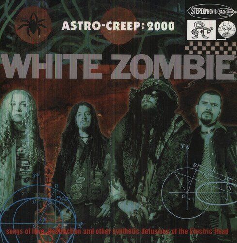 WHITE ZOMBIE - ASTRO -CREEP : 2000 180 GRAM VINYL