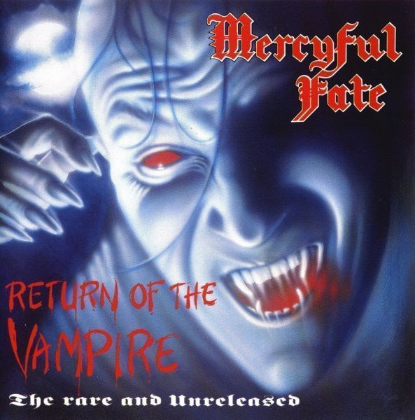 MERCYFUL FATE - RETURN OF THE VAMPIRE The rare and Unreleased