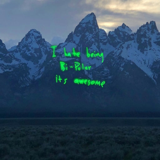 KANYE WEST - I HATE BEING BI-POLAR IT'S AWESOME