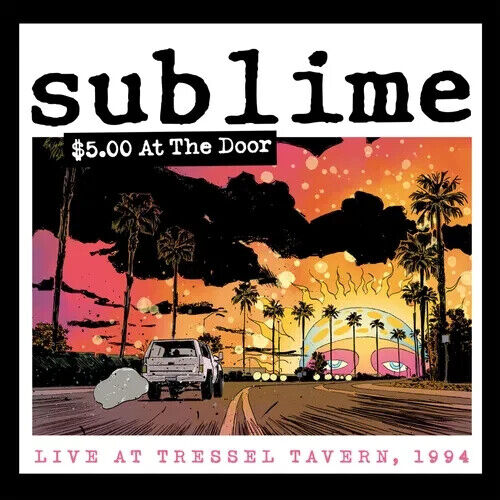 SUBLIME -$5.00 AT THE DOOR - LIVE AT TREDDEL TAVERN,1994