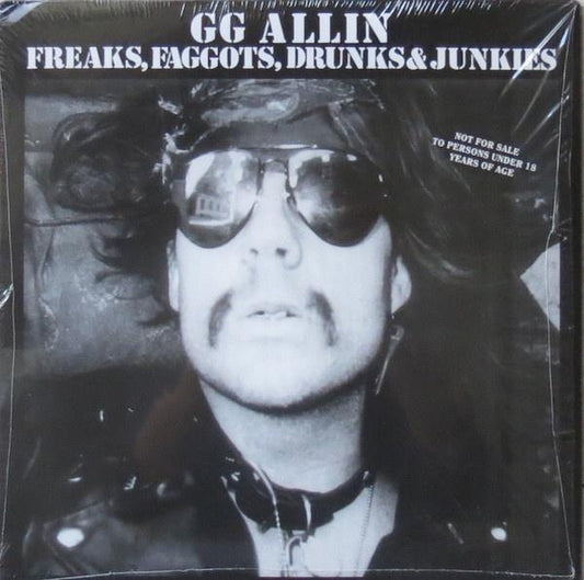 GG ALLIN – FREAKS, FAGOTS, DRUNKS & JUNKIES