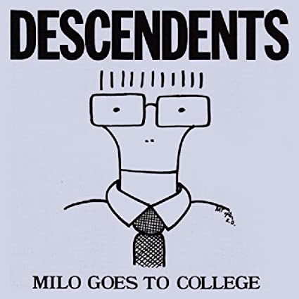 DESCENDENTS – MILO GOES TO COLLEGE (unofficial)