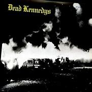 DEAD KENNEDYS - FRESH FRUIT FOR ROTTING VEGETABLES