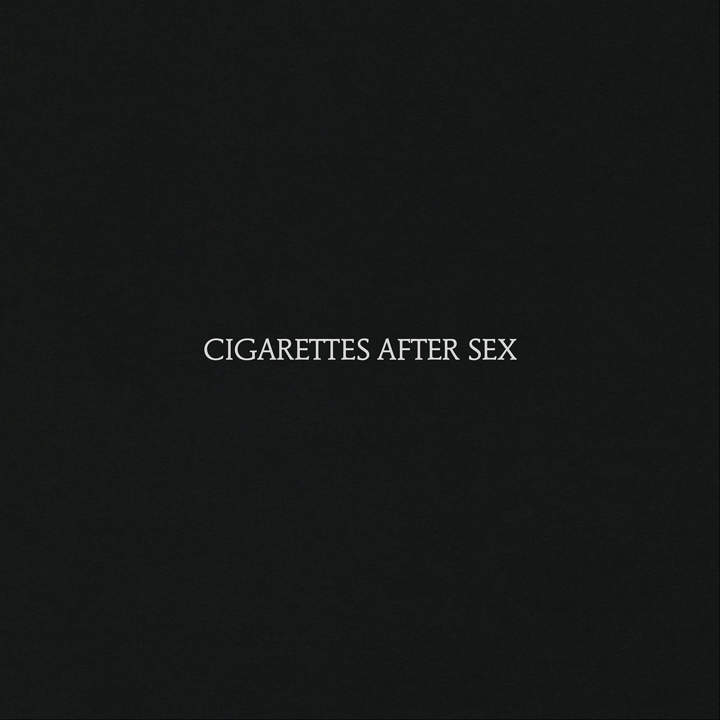 Cigarettes After Sex - Cigarettes After Sex