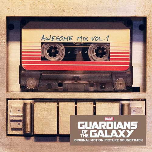 Guardians Of The Galaxy - Awesome Mix Vol. 1