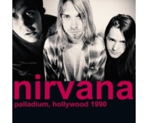 NIRVANA - PALLADIUM, HOLLYWOOD1990