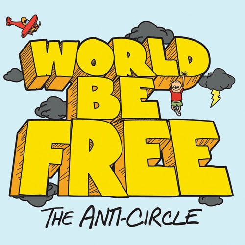 World be free - The anti-circle