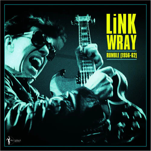 LINK WRAY - RUMBLE (1956-62)