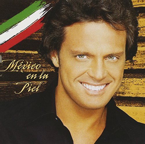 LUIS MIGUEL-MEXICO EN LA PIEL