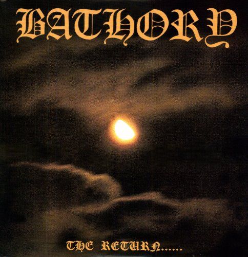 BATHORY - THE RETURN..