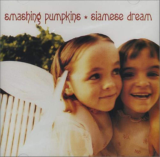 SMASHING PUMPKINS - SIAMESE DREAM