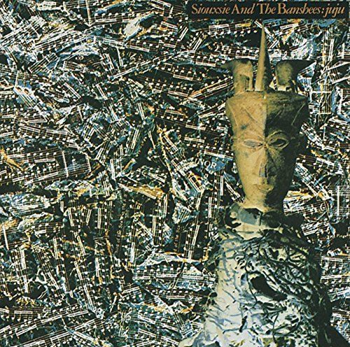SIOUXSIE AND THE BANSHEES - JUJU