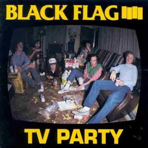BLACK FLAG - TV PARTY