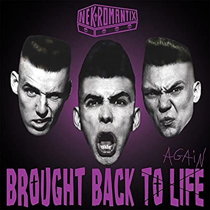 NEKROMANTIX - BROUGHT BACK TO LIFE