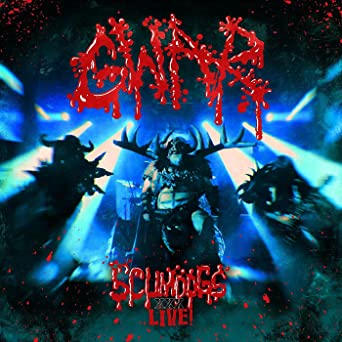 GWAR-SCUMDOGS XXX LIVE!