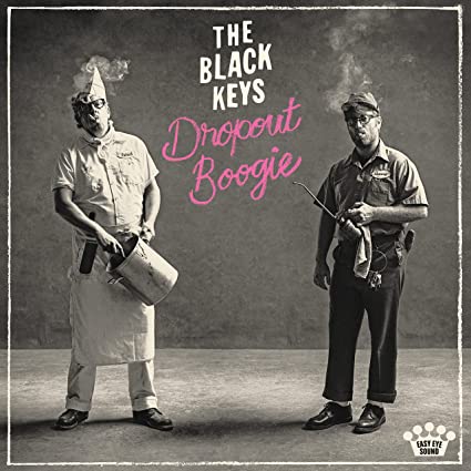 THE BLACK KEYS - DROPOUT BOOGIE