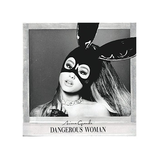 ARIANA GRANDE - DANGEROUS WOMAN