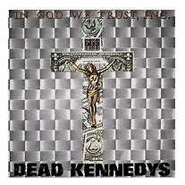 Dead Kennedys - In God We Trust