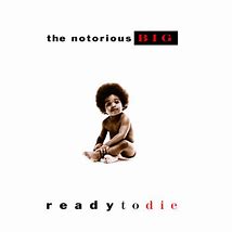The Notorious B.I.G - ready to die