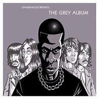 Danger Mouse Presents: The Grey Album