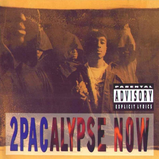 2PAC - 2PACALYPSE NOW