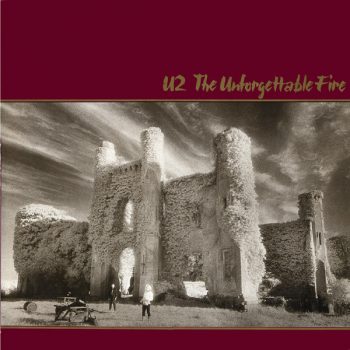 U2 - THE UNFORGETTABLE FIRE