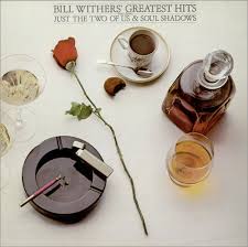 BILL WITHERS greatest hits - includes digital download