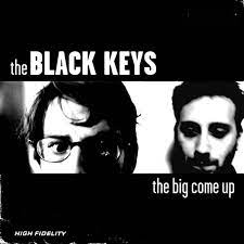 THE BLACK KEYS - THE BIG COME UP