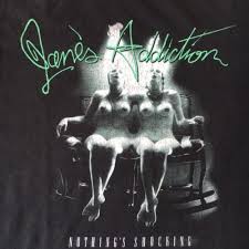 JANE'S ADDICTION - NOTHING SHOCKING