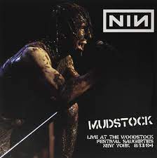 NINE INCH NAILS - MUDSTOCK live at the Woodstock festival