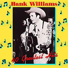 HANK WILLIAMS - 40 GREATEST HITS