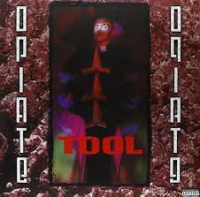 TOOL - OPIATE TOOL - ( Zoo/BMG 61422-31027-1)