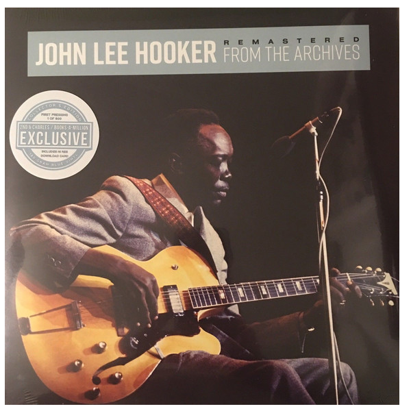 John Lee Hooker - Remastered From The Archives